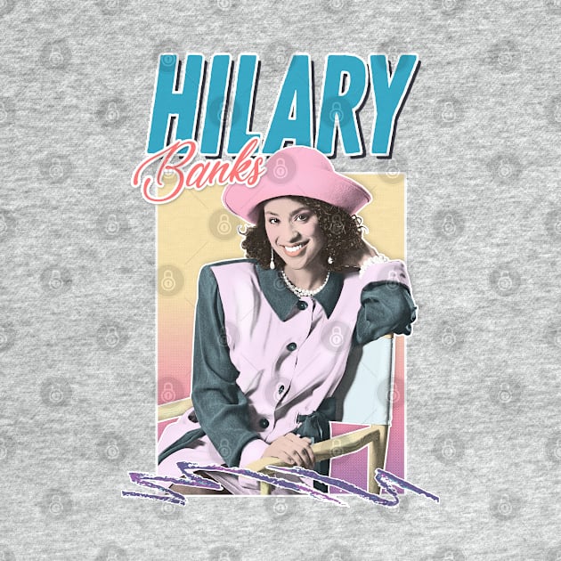 Hilary Banks - 90s Style Retro Tribute Design by DankFutura